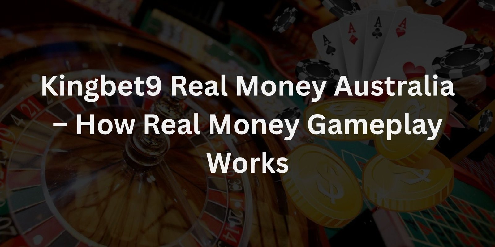 Kingbet9 Real Money Australia